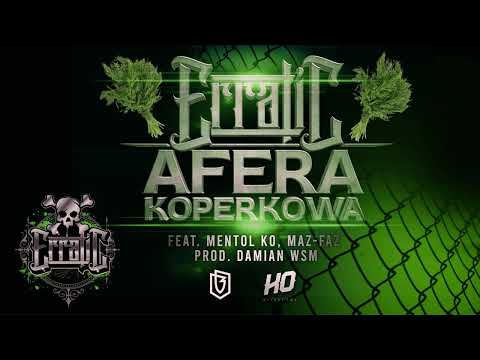 Erratic - Afera Kopekrowa feat. Mentol Wuesżet, Maz-faz Tur Prod.  Damian WSM