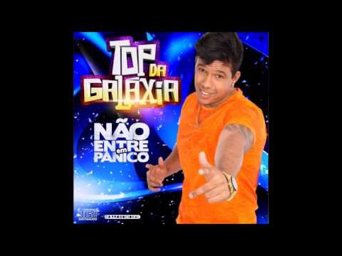Top da Galáxia - Amar Não é Capaz [VERÃO 2015]