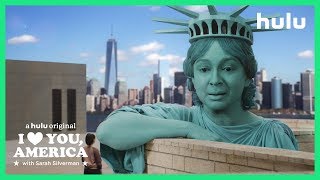 Sarah Meets Lady Liberty | I Love You, America on Hulu