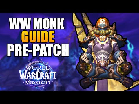 Midnight Pre-Patch WindWalker Monk PvP Guide