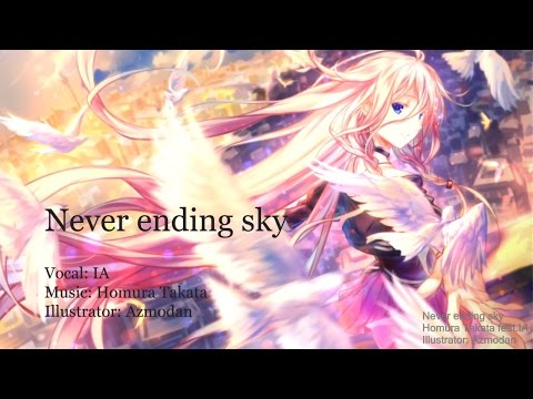 【IA】Never ending sky【オリジナル曲】