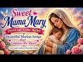 Mamita Mary Sweet And Tender Mother Marian Songs That Embrace The Heart Blessed Virgin