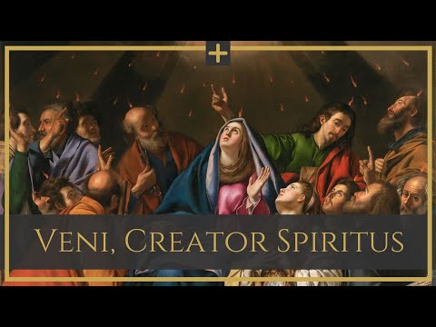 Veni, Creator Spiritus - gregorian chant