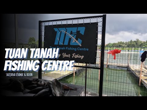 Pertama kali jejak TUAN TANAH FISHING CENTRE #TUANTANAHFISHINGCENTRE