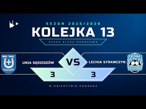 Unia Sędziszów - Lechia Strawczyn -| 3:3 | SKRÓT MECZU | KEEZA KLASA OKRĘGOWA |2025/2026|Kolejka 13