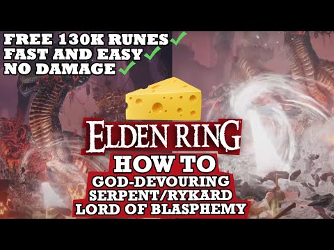 HOW TO CHEESE God-Devouring Serpent/Rykard Lord Blasphemy (NO Damage) (EZ 130K RUNES) - Elden Ring