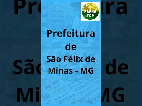 Concurso Prefeitura de São Félix de Minas - MG - Farmacêutico Bioquímico.