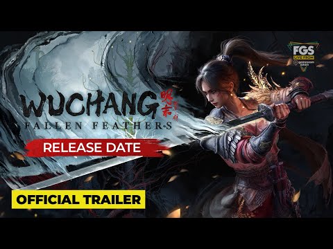 WUCHANG: Fallen Feathers - Official Trailer - FGS Live From gamescom latam
