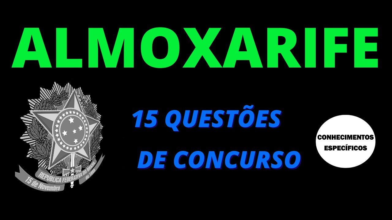 Questões de concursos - Almoxarife - Simulado de conhecimentos específicos