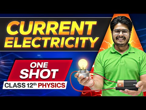 Current Electricity in ONE SHOT | Class 12 Physics Chapter 3 | NCERT Covered | Rakshak Sir