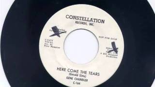 Gene Chandler-Here Come The Tears Again(Constellation Demo).wmv
