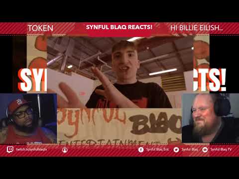 Hello Mainstream!!!! Synful Blaq Reacts - Token - Hi Billie Eilish