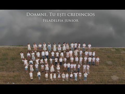 Filadelfia Junior - Doamne, TU esti credincios (2025)