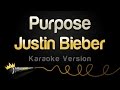 Justin Bieber - Purpose (Karaoke Version)