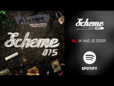 04. Scheme 015 Mixtape Vol 1. - Ik had je Door