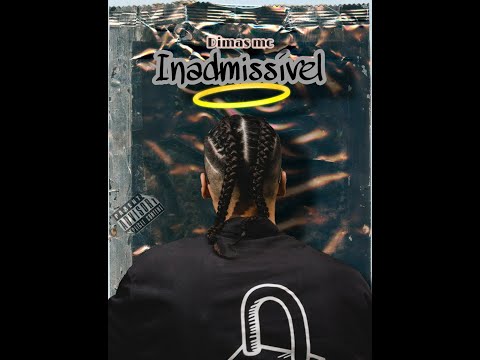 Dimas MC - Inadmissível