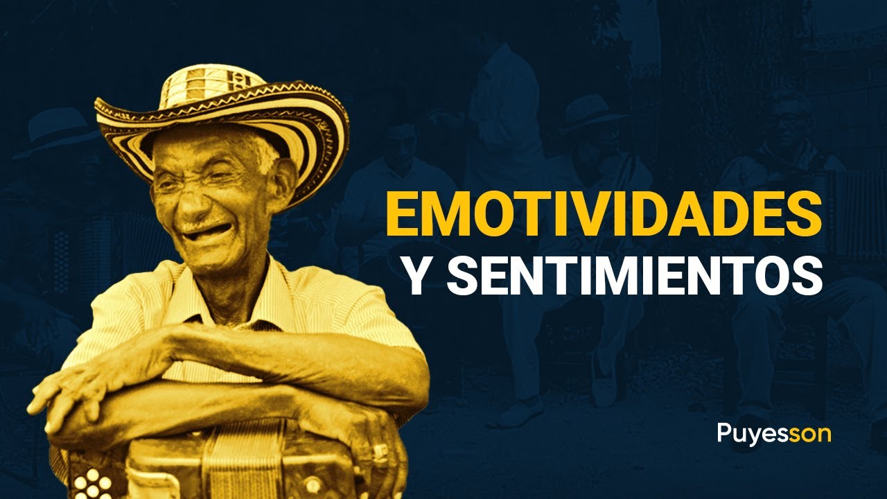 Emotividades y sentimientos