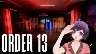 #4【Order13】試験終わったから自由だ！【VTuber ORDER 13 Gameplay】