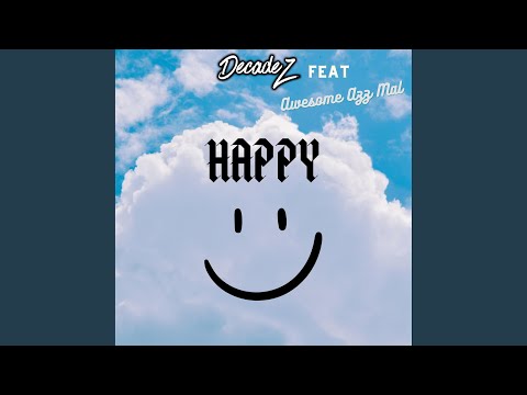 Happy (feat. Awesome Azz Mal)