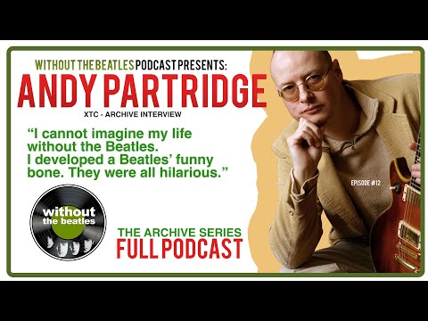 Andy Partridge of XTC - The Beatles were all funny