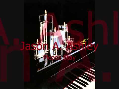 Jason A. Ashley - Please Stay