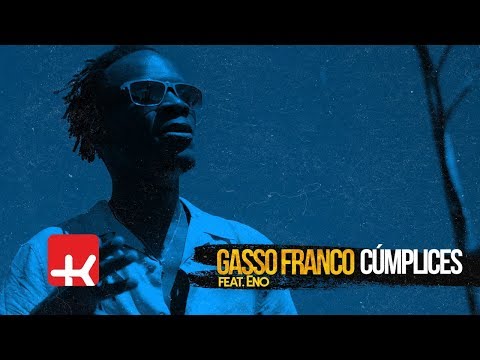 Gasso Franco - Cúmplices (feat. Eno) | Official Video