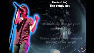 Limits (live NY) - The ready set with  lyrics
