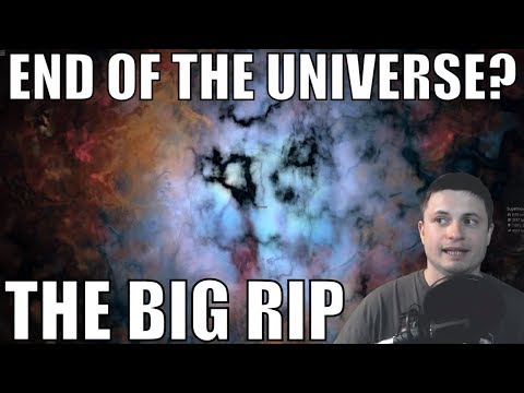 We Now Know How the Universe Will Probably End - The Big Rip