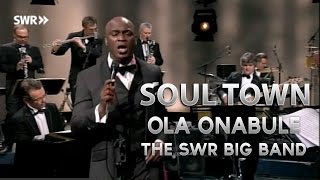 Ola Onabule & SWR Big Band - Soul Town - Soul Encounter
