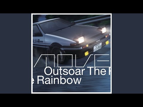 Initial D: Final Stage Outsoar the Rainbow m.o.v.e