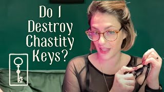 Do I Destroy Chastity Keys - AMA on Chastity with Countess Diamond