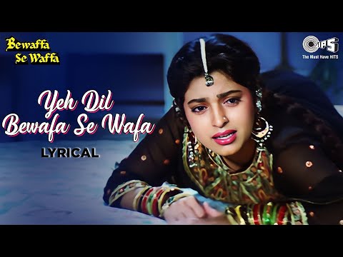 Yeh Dil Bewafa Se Wafa (Lyrical) — watch video