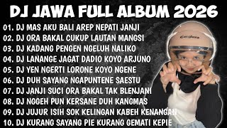 Download lagu DJ JAWA FULL ALBUM 2026 | DJ MAS AKU BALI AREP NEPATI JANJI - DEMI KOWE X DENOK X WONG SEPELE mp3 Download lagu DJ JAWA FULL ALBUM 2026 | DJ MAS AKU BALI AREP NEPATI JANJI - DEMI KOWE X DENOK X WONG SEPELE mp3