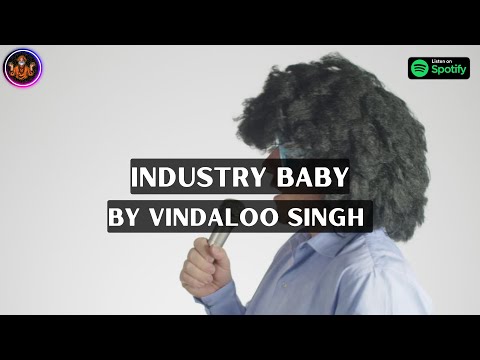 Industry Baby l Funny Indian Remix by Vindaloo Singh