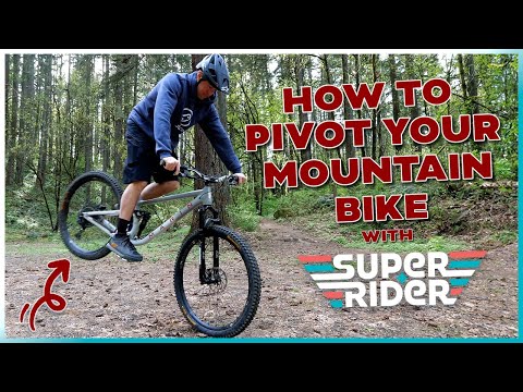 Mastering MTB Skills: Pivot Like A Pro With Super Rider!