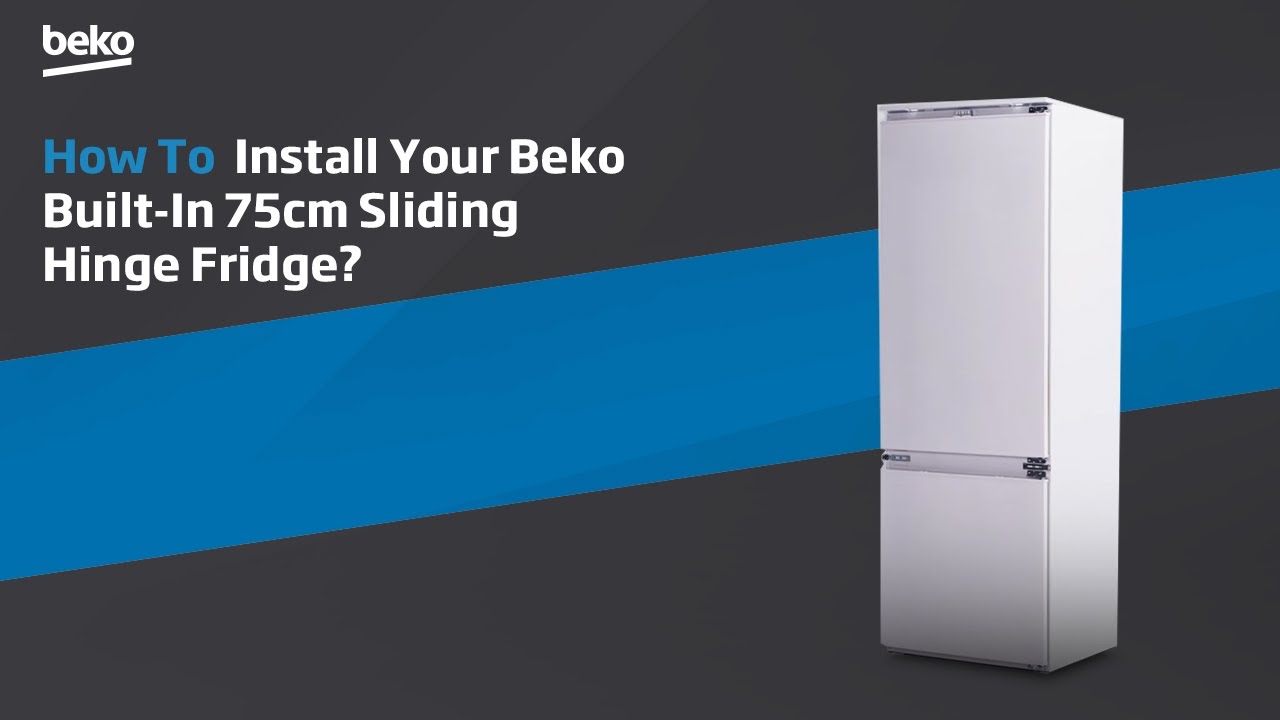 How to Install your Beko Built-In 75cm Sliding Hinge Fridge