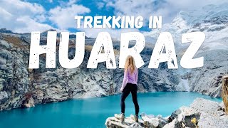 TREKKING IN HUARAZ, PERU + Acclimatization to High Altitudes
