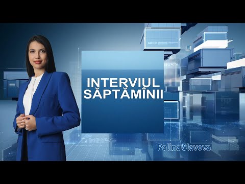 Interviul Săptămânii | Interviul săptămânii  cu Nicolae Nicologlo