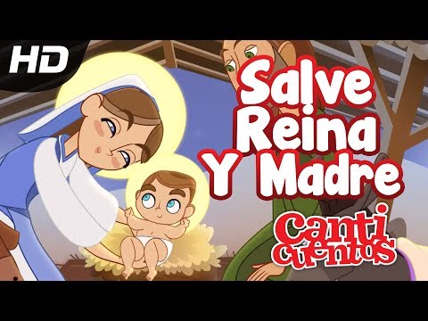 Salve Reina Y Madre, Christmas Carol, Canticuentos - Kids Song