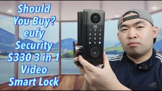 Should You Buy? eufy Security S330 3 in 1 Video Smart Lock