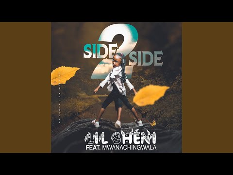 Side 2 Side (feat. Mwanachingwala)