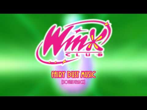 Winx Club 1-3 OST - Fairy Dust 1 (with intro)