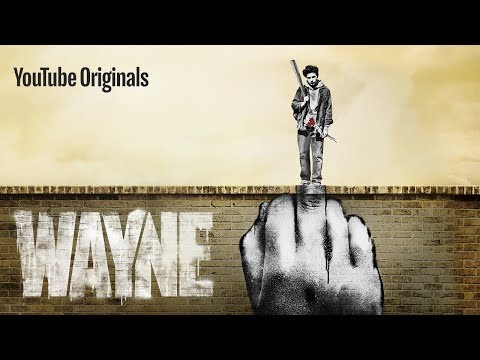 Wayne | YouTube Originals 예고편