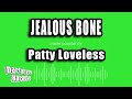 Patty Loveless - Jealous Bone (Karaoke Version)