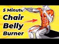 5 Min Chair Workout To Lose Belly Fat TOP 5 Exercises