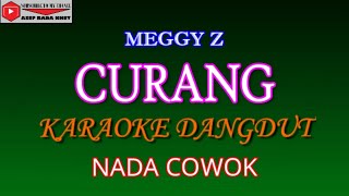 Download lagu KARAOKE DANGDUT CURANG - MEGGY Z (COVER) NADA COWOK Bminor mp3