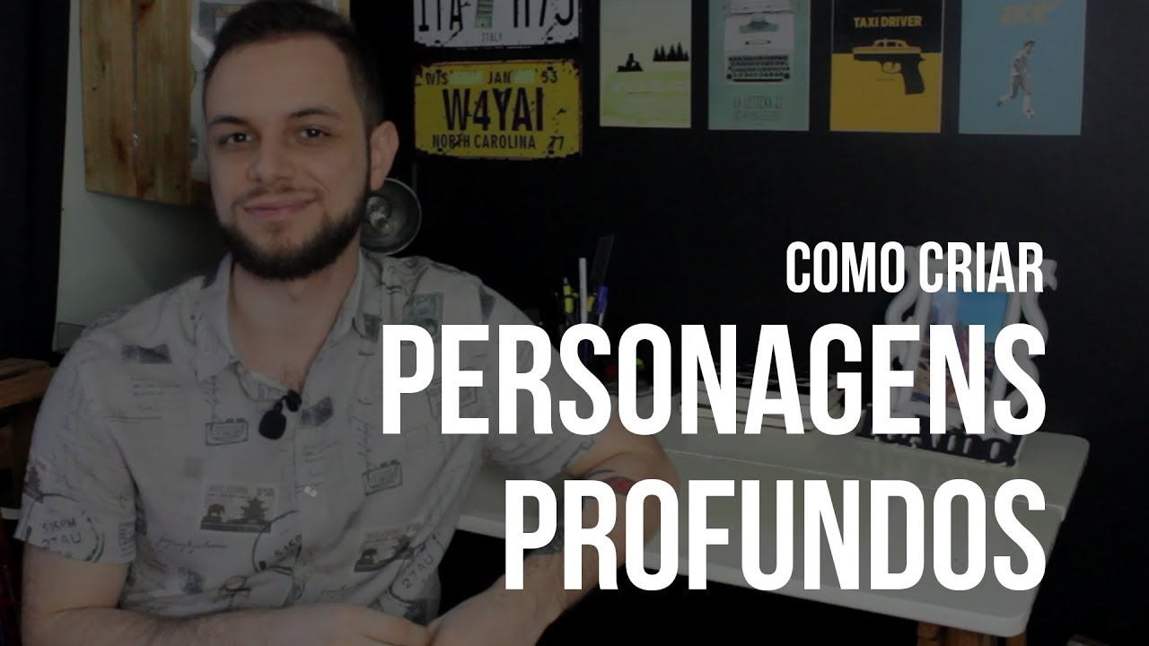Como criar PERSONAGENS PROFUNDOS | Vilto Reis