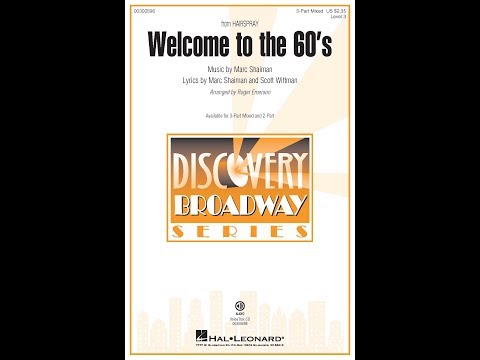 Welcome to the 60's (from Hairspray) (3-Part Mixed Choir) - Arranged by Roger Emerson