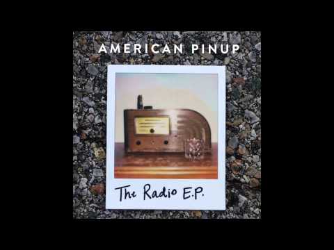 American Pinup - Start - The Radio EP