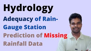 Adequecy of Rain-Gauge Station |Prediction of Missing Rainfall Data|Normal Rainfall||Hydrology